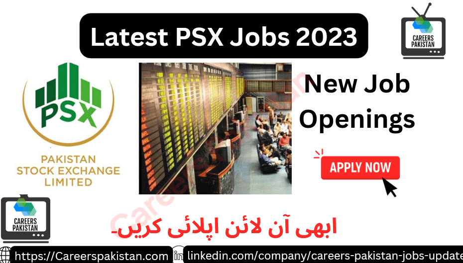 Pakistan Stock Exchange PSX Jobs 2023 New Vacancies Update